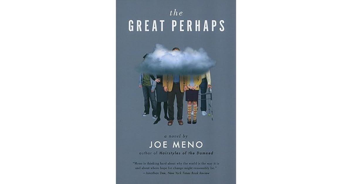 The Great Perhaps by Joe Meno