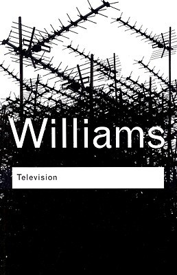 Television: Technology and Cultural Form (Paperback)