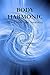 Body Harmonic: The Conscious Anatomy