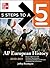 5 Steps to a 5 AP European History, 2010-2011 Edition (5 Steps to a 5 on the Advanced Placement Examinations Series)