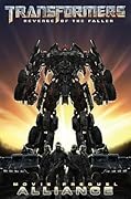 Transformers: Revenge of the Fallen Movie Prequel - Alliance