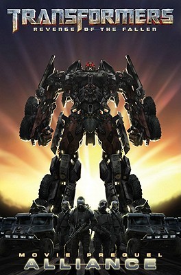 Transformers: Revenge of the Fallen Movie Prequel - Alliance (Paperback)