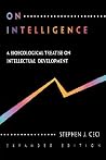 On Intelligence: A Biological Treatise on Intellectual Development, Expanded Edition On Intelligence: A Biological Treatise on Intellectual Development, Expanded Edition