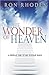 The Wonder of Heaven: A Biblical Tour of Our Eternal Home