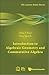 INTRODUCTION TO ALGEBRAIC GEOMETRY AND COMMUTATIVE ALGEBRA (Iisc Lecture Notes)