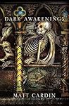 Dark Awakenings by Matt Cardin
