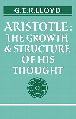 Aristotle: The Growth and Structure of his Thought (Paperback)