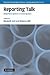 Reporting Talk: Reported Speech in Interaction (Studies in Interactional Sociolinguistics, Series Number 24)