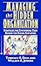 Managing the Hidden Organization: Strategies for Empowering Your Behind-the-Scenes Employee