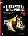 The Hidden Power of Photoshop Elements 4 The Hidden Power of Photoshop Elements 4