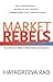 Market Rebels: How Activist...