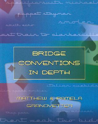 Bridge Conventions in Depth (Paperback)