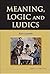 MEANING, LOGIC AND LUDICS