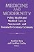 Medicine and Modernity by Manfred Berg