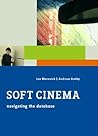 Soft Cinema: Navi...