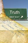 Truth, Next Exit: No Excuses Scripture as your Personal Trainer and Life Coach