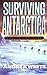 Surviving Antarctica: Reali...