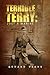 Terrible Terry: Just a Marine