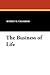 The Business of Life