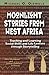 Moonlight Stories From West Africa