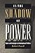 In the Shadow of Power