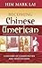 Becoming Chinese American: A History of Communities and Institutions (Critical Perspectives on Asian Pacific Americans)