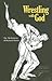 Wrestling with God: The Meditations of Richard Marius