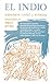 El Indio (English Edition)