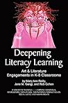 Deepening Literacy Learning: Art and Literature Engagements in K-8 Classrooms (Teaching<~>Learning Indigenous, Intercultural Worldviews: International Perspectives on Social Justice and Human Rights) Deepening Literacy Learning: Art and Literature Engagements in K-8 Classrooms (Teaching<~>Learning Indigenous, Intercultural Worldviews: International Perspectives on Social Justice and Human Rights)
