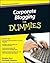 Corporate Blogging For Dummies by Douglas Karr Corporate Blogging For Dummies by Douglas Karr