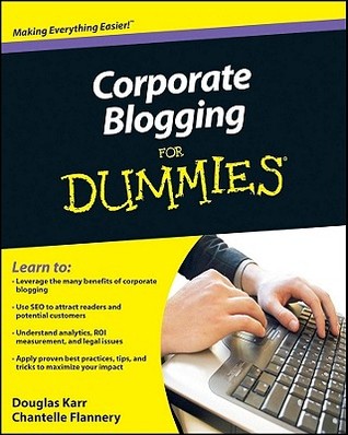 Corporate Blogging For Dummies (Paperback)
