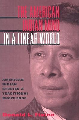 The American Indian Mind in a Linear World (Paperback)