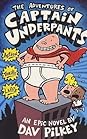 The Adventures of Captain Underpants (Captain Underpants, #1)
