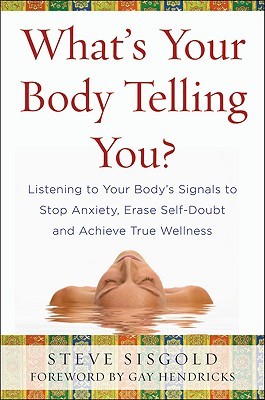 What's Your Body Telling You?: Listening to Your Body's Signals to Stop