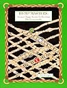 Hemp Masters: Ancient Hippie Secrets for Knotting Hip Hemp Jewelry