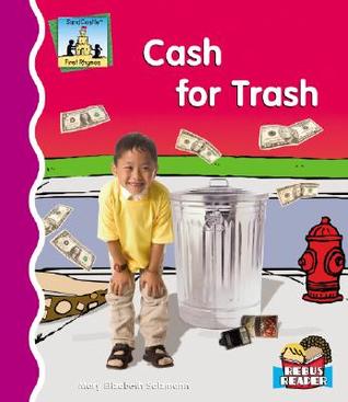 Cash for Trash (First Rhymes)