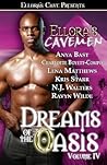 Ellora's Cavemen: Dreams of the Oasis Volume IV