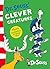 Dr. Seuss's Clever Creatures by Dr. Seuss