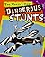 The World's Most Dangerous Stunts (Edge Books : The World's Tops Tens)