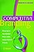 Competitive Branding: Winning in the Market Place with Value-Added Brands