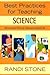 Best Practices for Teaching Science: What Award-Winning Classroom Teachers Do (Best Practices Series)