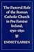 The Pastoral Role of the Roman Catholic Church in Pre-Famine ... by Emmet J. Larkin