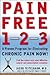 Pain Free 1-2-3: A Proven P...