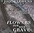 Flowers for Her Grave (Grim Reaper Mystery, #3)