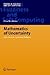 Mathematics of Uncertainty: Ideas, Methods, Application Problems (Studies in Fuzziness and Soft Computing, 189)