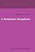 A Relational Metaphysic (Studies in Philosophy and Religion, 4)