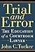 Trial and Error: The Education of a Courtroom Lawyer