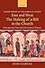 East and West: The Making of a Rift in the Church from Apostolic Times until the Council of Florence (History of the Christian Church)