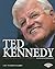 Ted Kennedy: A Remarkable Life in the Senate (Gateway Biographies)