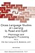 Cross-Language Studies of Learning to Read and Spell:: Phonologic and Orthographic Processing (NATO Science Series D:, 87)